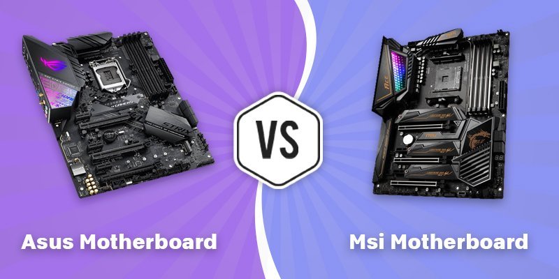 Asus Vs MSI Motherboard - Complete Comparison & Recommendations