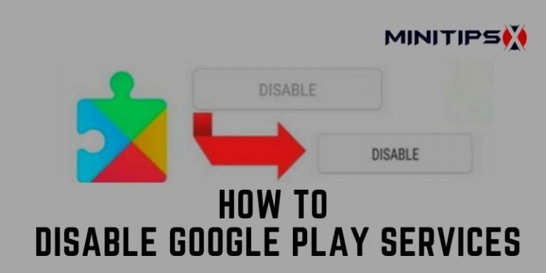 how-to-disable-google-play-services-in-just-five-minutes