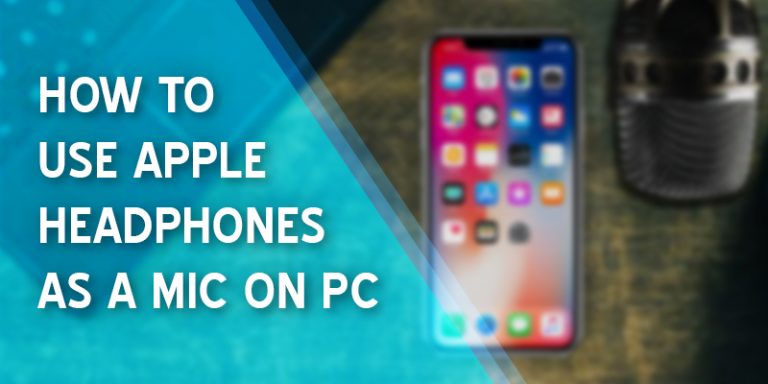 How To Use Apple Headphones As A Mic On Pc A Simple Guide