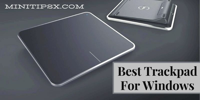 Best Trackpad for Windows