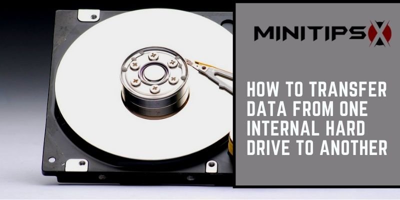 How to Transfer Data from One Internal Hard Drive to Another