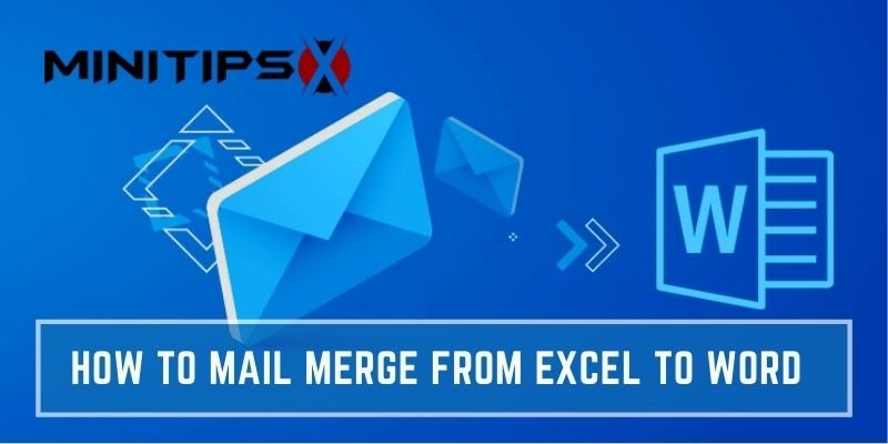 How to Mail Merge from Excel to Word