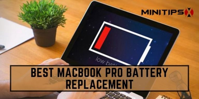 7 Best MacBook Pro Battery Replacement That Are Safe to Try